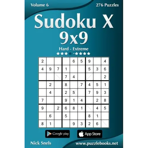 Sudoku X 9x9 - Hard to Extreme - Volume 6 - 276 Puzzles