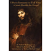 I Have Someone to Tell You: A Jesuit Heralds the Gospel