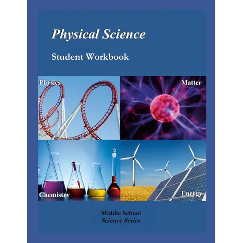 Physical Science: Student Workbook, 7th Edition: Middle School Science Series