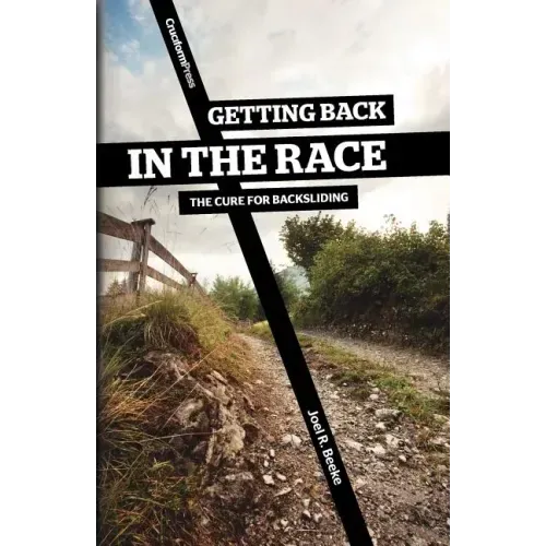 Getting Back in the Race: The Cure for Backsliding