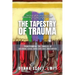 The Tapestry of Trauma: Transforming the Tangles of Childhood Sexual Abuse into God's Masterpiece