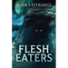 Flesh Eaters