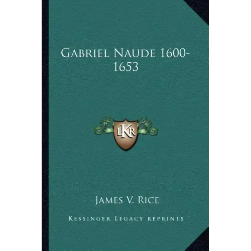 Gabriel Naude 1600-1653