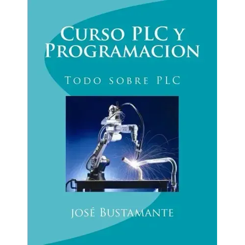 Curso PLC y Programacion: Todo sobre PLC
