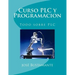 Curso PLC y Programacion: Todo sobre PLC