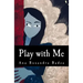 Play with Me: Theater