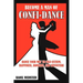 Become a Man of Confi-Dance: Dance Your Way to Self-Esteem, Happiness, Romance and Adventure