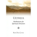 Ultreia: Meditations for Spiritual Direction