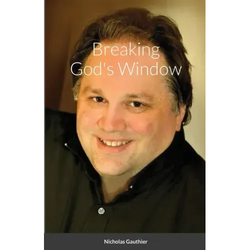 Breaking God's Window