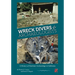 Wreck Divers & Archaeologists: A History of Maritime Archaeology in California