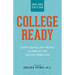 College Ready: Expert Advice for Parents to Simplify the College Transition