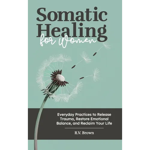 Somatic Healing for Women
