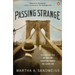 Passing Strange: A Gilded Age Tale of Love and Deception Across the Color Line