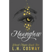 Moonglow: Blood Magic Book 2