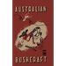 Australian Bushcraft: WWII Bushcraft and Survival Handbook