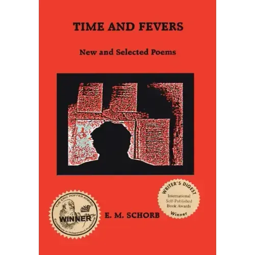 Time and Fevers: New and Selected Poems