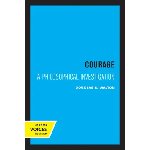 Courage: A Philosophical Investigation
