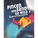 Pincer and Sandy Go Wild!: Paperback Picture Book 2022
