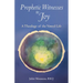 Prophetic Witnesses to Joy: A Theology of the Vowed Life