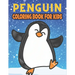 Penguin Coloring Book For Kids: Best Penguin Coloring Book Kids