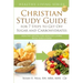 Christian Study Guide for 7 Steps to Get Off Sugar and Carbohydrates: Healthy Eating for Healthy Living with God's Food