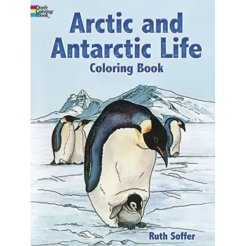 Arctic and Antarctic Life Coloring Book