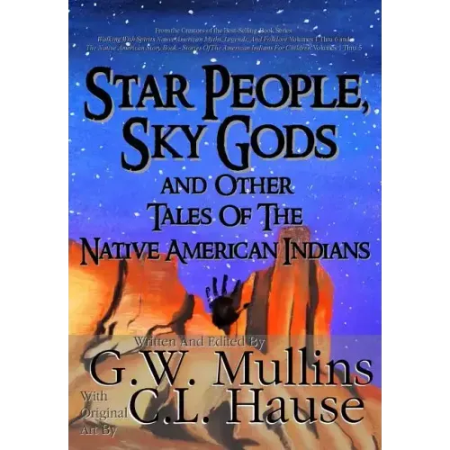 Star People, Sky Gods and Other Tales of the Native American Indians