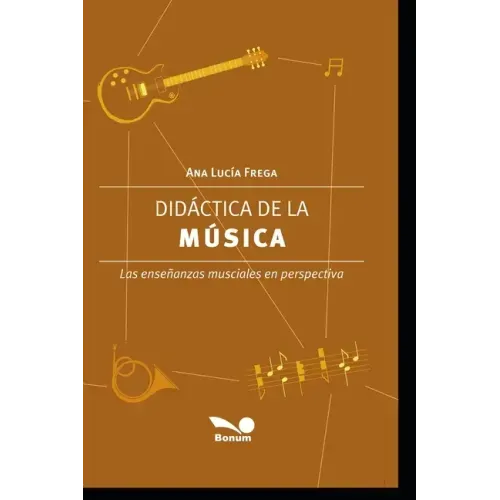 Didáctica de la Música: Las enseñanzas musicales en perspectiva
