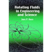 Rotating Fluids in Engineering and Science