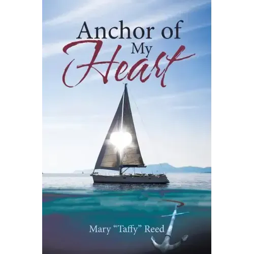 Anchor of My Heart
