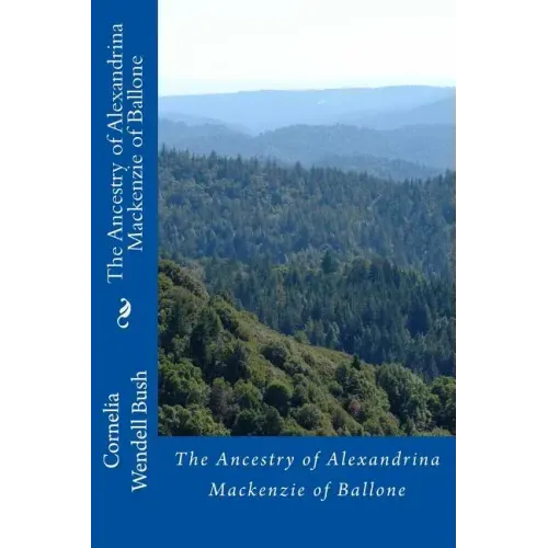 Ancestry of Alexandrina Mackenzie of Ballone
