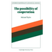 The Possibility of Cooperation