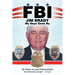 Fbi My Days Gone By: 65 Years of Law Enforcement