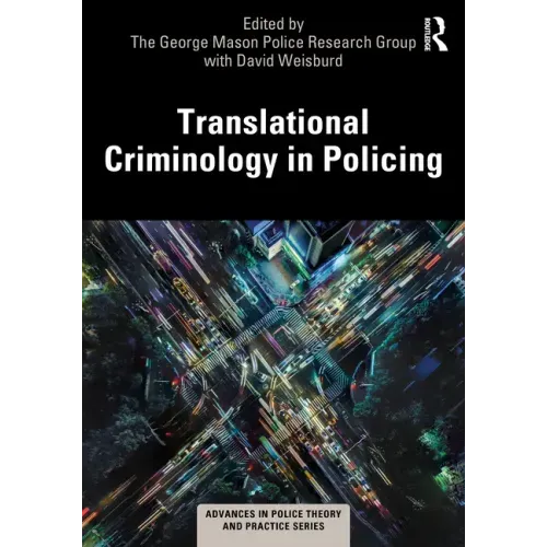 Translational Criminology in Policing