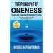 The Principle of Oneness: A Practical Guide to Experiencing the Profound Unity of Everything