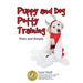 Puppy & Dog Potty Training: Plain and Simple