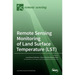 Remote Sensing Monitoring of Land Surface Temperature (LST)