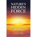 Nature's Hidden Force