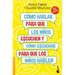 Cómo Hablar Para Que Los Niños Escuchen / How to Talk So Kids Will Listen & Listen So Kids Will Talk: Y Cómo Escuchar Para Que Los Niños Hablen