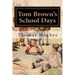 Tom Brown's School Days: Illustrated