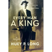 Every Man a King: The Autobiography of Huey P. Long