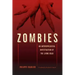 Zombies: An Anthropological Investigation of the Living Dead