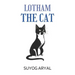 Lotham the Cat
