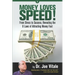 Money Loves Speed: From Stress to Success: Revealing the 8 Laws of Attracting Money Fast