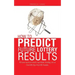 How to Predict Future Lottery Results: Know tomorrow's number today on a month-by-month basis.