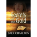 Secrets of the Gold