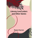 Literary Love-Letters and Other Stories