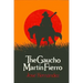The Gaucho Martín Fierro