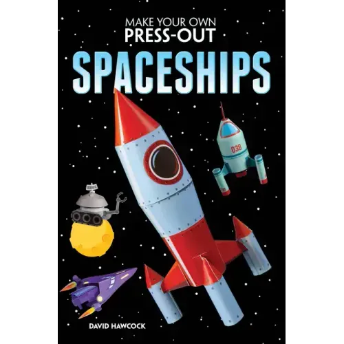 Make Your Own Press-Out Spaceships