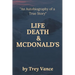 Life, Death, & McDonald's: The Autobiography of a True Story
